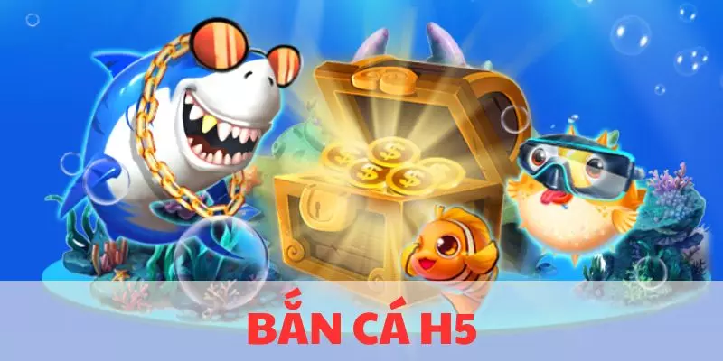 Game bắn cá H5 có rất nhiều điểm cộng thu hút