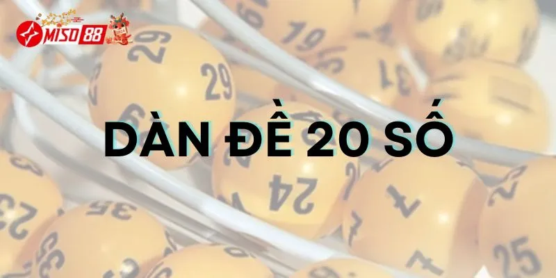 dàn đề 20 số